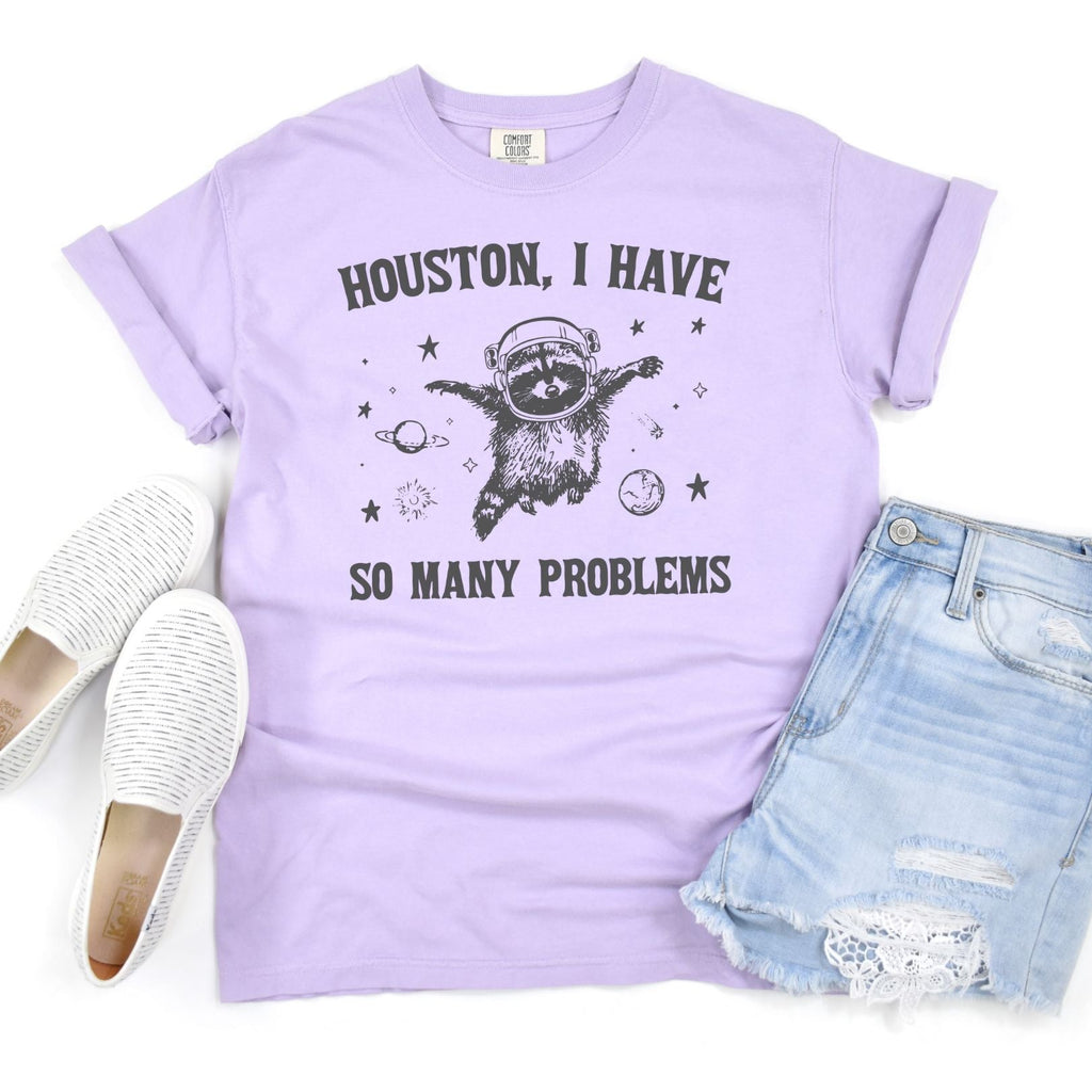 PREORDER: Houston I Have So Many Problems Graphic Tee