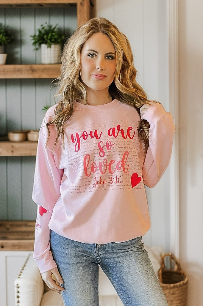 Pink You Are So Loved Sweatshirt